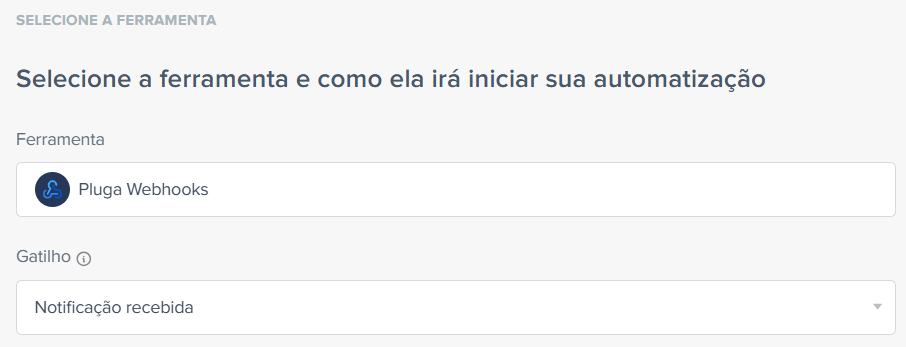 Seleção de Pluga Webhooks como ferramenta de gatilho
