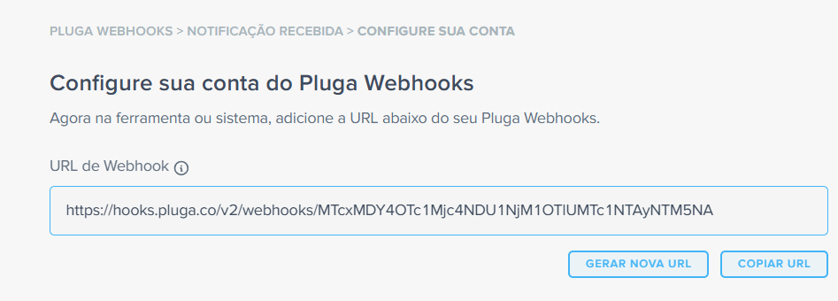 URL do webhook gerada pela Pluga para copiar